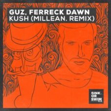 GUZ, Ferreck Dawn - Kush (Millean. Extended Remix)