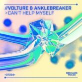 Volture & Anklebreaker - Can't Help Myself (Extended Mix)