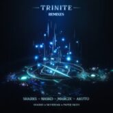 Sharks, Skybreak & Paper Skies - Trinite (Remixes)