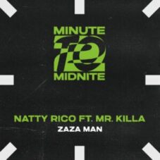 Natty Rico feat. Mr. Killa - Zaza Man (Extended Mix)