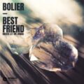 Bolier - Best Friend (Never Let Me Down) (Extended Mix)