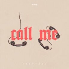 BROHUG - Call Me