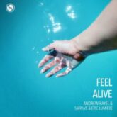 Andrew Rayel & SMR LVE feat. Eric Lumiere - Feel Alive (Extended Mix)