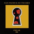 San Pacho & No Thanks - Freak