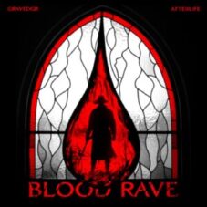 GRAVEDGR - BLOOD RAVE