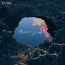 Kasbo - The Way You Had Me