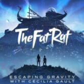TheFatRat - Escaping Gravity (feat. Cecilia Gault)