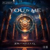 JDX Ft. Kelly Q - You & Me