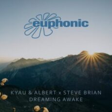 Kyau & Albert x Steve Brian - Dreaming Awake (DJ Version)