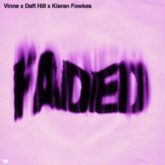 VINNE x Daft Hill x Kieran Fowkes - Faded (Extended Mix)