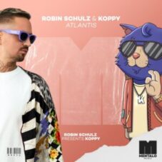 Robin Schulz & KOPPY - Atlantis (Robin Schulz Presents KOPPY)