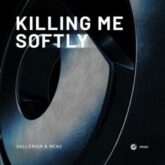 Dallerium & MCN2 - Killing Me Softly (Extended Mix)