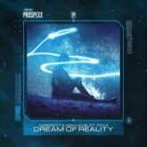 Adronity x High Level Ft. TNYA - Dream Of Reality