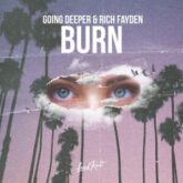 Going Deeper & Rich Fayden - Burn