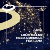 Louis Millne feat. ANA - Need A Miracle (Extended Mix)