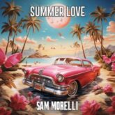 Sam Morelli & Twisted Melodiez - Summer Love