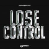 Tujamo x Sick Individuals - Lose Control (Extended Mix)