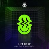LNY TNZ & AFROJACK Lift Me Up (Extended Hard Mix)