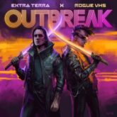 Extra Terra & Rogue VHS - OUTBREAK EP