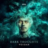 Voidax - Dark Thoughts (Extended Mix)