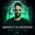 Rogue Zero x TNYA - Warriors Of The Underground