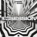 Mark Sixma - Obsession (Extended Mix)