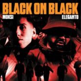 Moksi & Eleganto - Black on Black