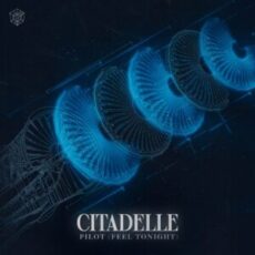 Citadelle - Pilot (Feel Tonight) (Extended Mix)