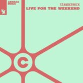 STANDERWICK - Live For The Weekend (Extended Mix)