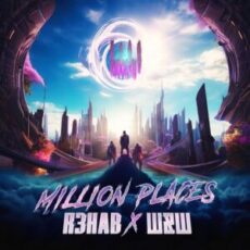 R3HAB x W&W - Million Places (Extended Mix)