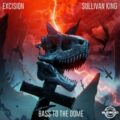 Excision & Sullivan King - Bass To The Dome