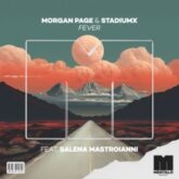 Morgan Page & Stadiumx - Fever (feat. Salena Mastroianni)