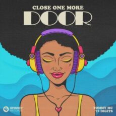 Tommy Mc x 71 Digits - Close One More Door