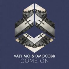 Valy Mo & DmoCobb - Come On