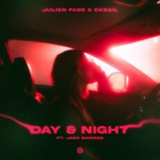 Julien Fade & Ekzail feat. Jack Dawson - Day & Night (Extended Mix)