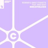 ReOrder & Ghost Etiquette feat. Miss Geist - Breathless (Extended Mix)