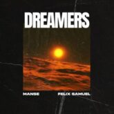 Manse & Felix Samuel - Dreamers