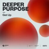 Deeper Purpose - Get Up