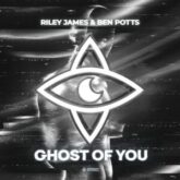 Riley James & Ben Potts - Ghost of You