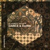 Alannys Weber - Dance & Drink (Extended Mix)