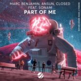 Marc Benjamin, Ansun, CLOSED feat. Sonam - Part Of Me (Extended Mix)