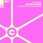 Solarstone - Seven Cities (DIM3NSION & DJ Nano Extended Remix)