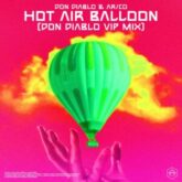 Don Diablo & AR/CO - Hot Air Balloon (Don Diablo Extended VIP Mix)