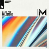 M.I.K.E. Push - Milestone (Extended Mix)