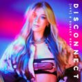 Becky Hill x Chase & Status - Disconnect ([IVY] & Sudley Remix)