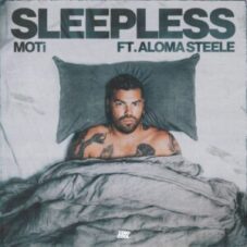 MOTi & Aloma Steele - Sleepless