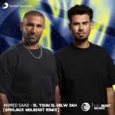 Ahmed Saad - Youm El Helw Dah (AFROJACK MDLBEAST Remix)