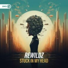 Rewildz - Stuck In My Head