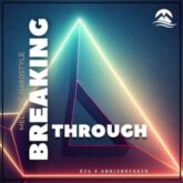 B2A & Anklebreaker - Breaking Through (Radio Edit)
