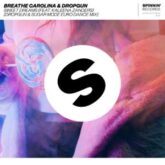 Breathe Carolina & Dropgun feat. Kaleena Zanders - Sweet Dreams (Sugar Mode Euro Dance Mix)